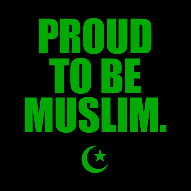 Proud To Be Muslim by InfinityHorizon