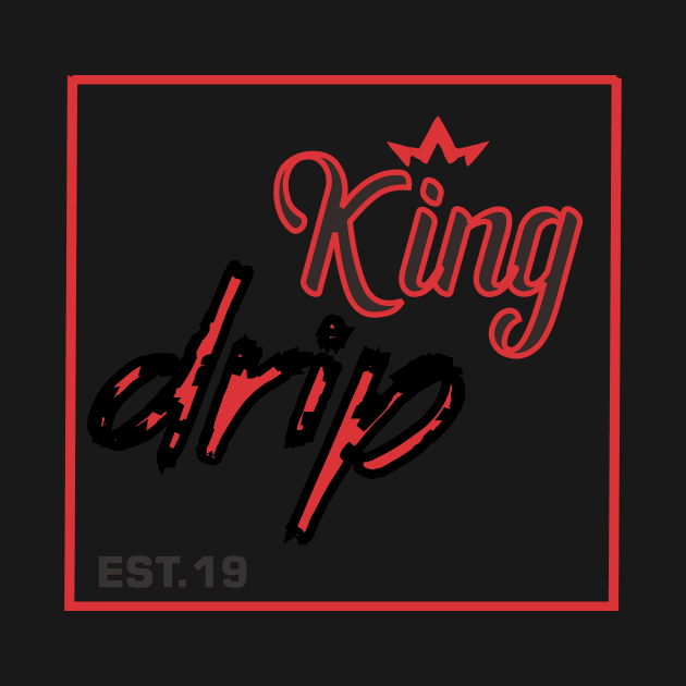 king drip design by damieloww