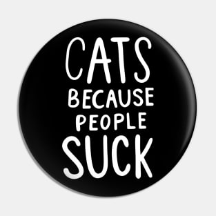 Cat because people suck Pin