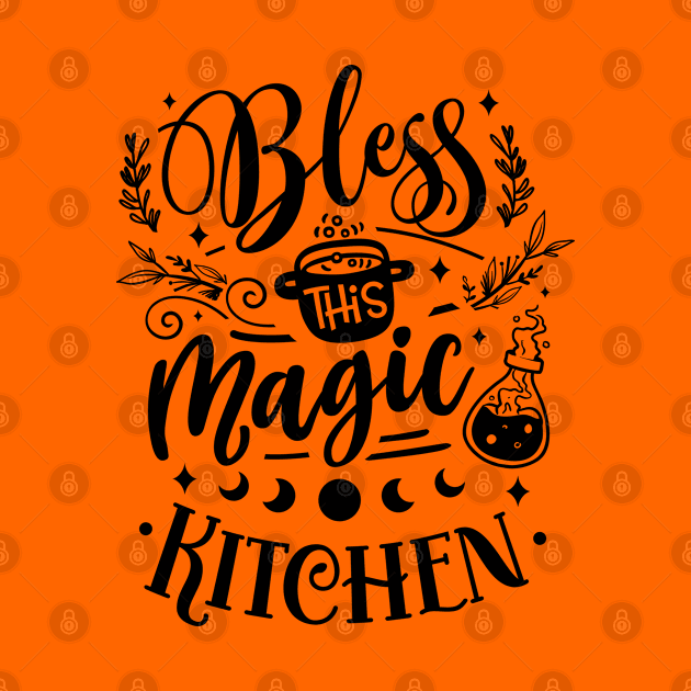 Bless this magic kitchen by Myartstor 