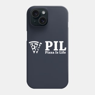 PIL - Pizza is Life Phone Case