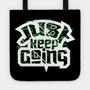 Just Keep Going Motivation Tote