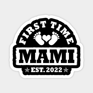 First Time Mami Est 2022 Funny New Mom Gift Magnet