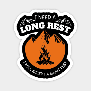 I Need A Long Rest I Will Accept A Short Rest Magnet