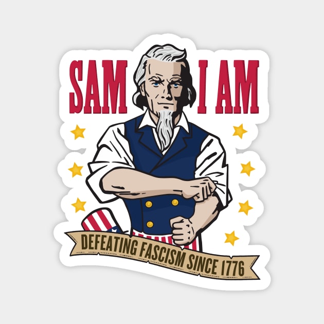 Sam I Am: Defeating Fascism Since 1776 - Full Color Magnet by Wright Art