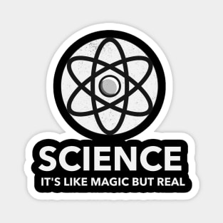 Science It's Like Magic But Real Magnet