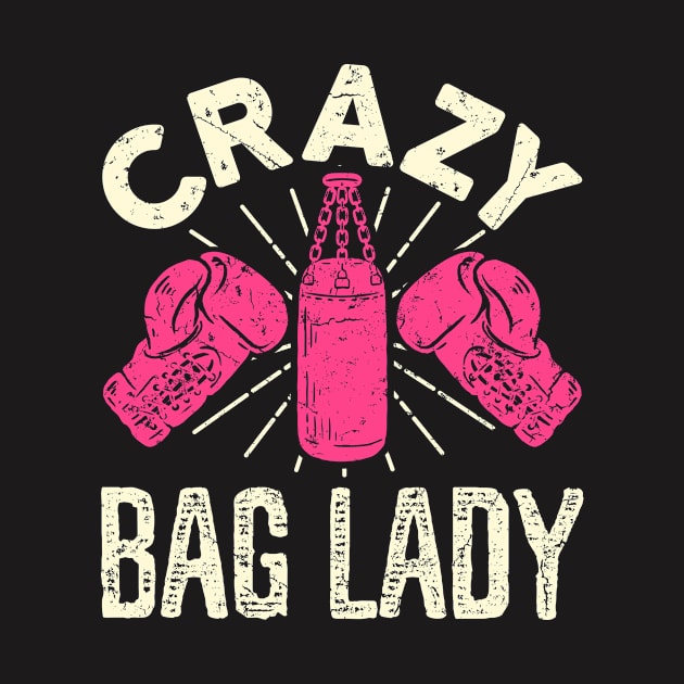 Kickboxing Shirt - Crazy Bag Lady by redbarron