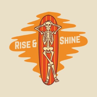 Rise shine T-Shirt