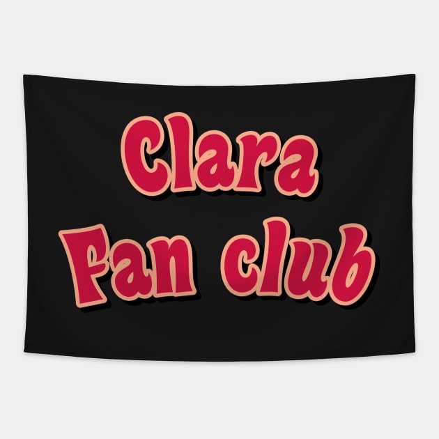Clara fan club red Tapestry by maoudraw