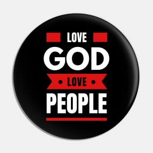 Love God Love People | Christian Pin