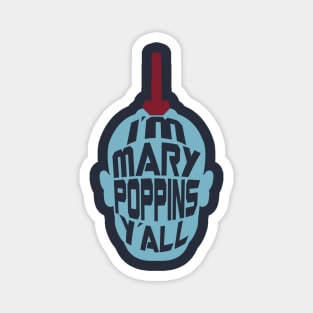 Mary Poppins Y'all - Yondu inspired t-shirt Magnet