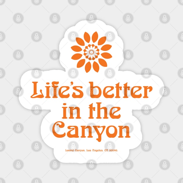 Vintage Laurel Canyon 'Life's better in the Canyon' 1960's retro print Magnet by retropetrol