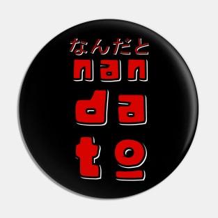 Express Your Otaku Spirit with the  NANDATO なんだと T-Shirt Pin