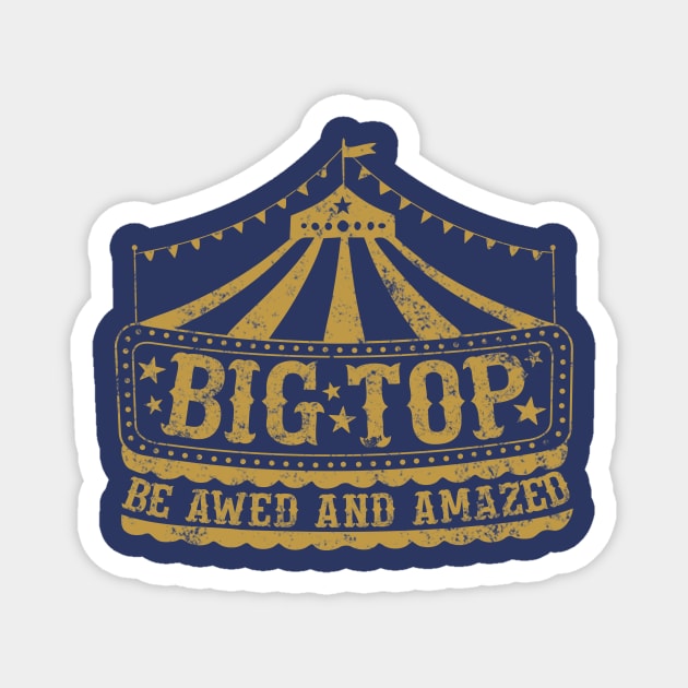 Big Top Circus Tent Magnet by FuzzMonkey