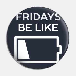 TGIF Friday Funny T-Shirt Pin