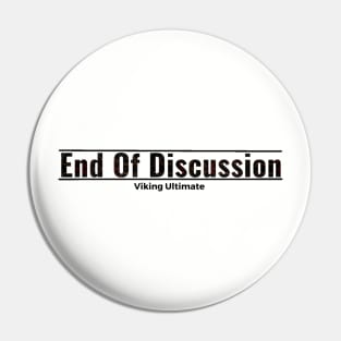 End Of Discussion Pin