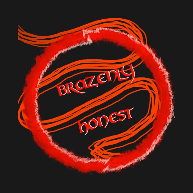 Brazenly Honest by AnxZenity_Podcast