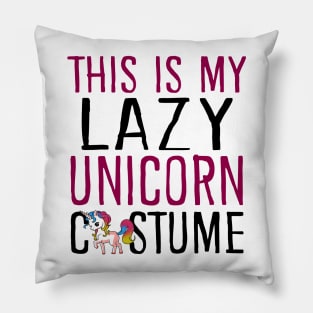 This Is My Lazy Unicorn Costume Pillow