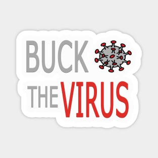 Buck the virus Magnet