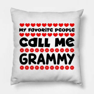 My favorite people call me grammy Pillow