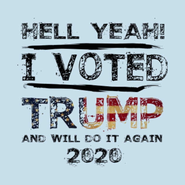 Disover Funny I Voted Trump - Donald Trump 2020 - Donald Trump - T-Shirt