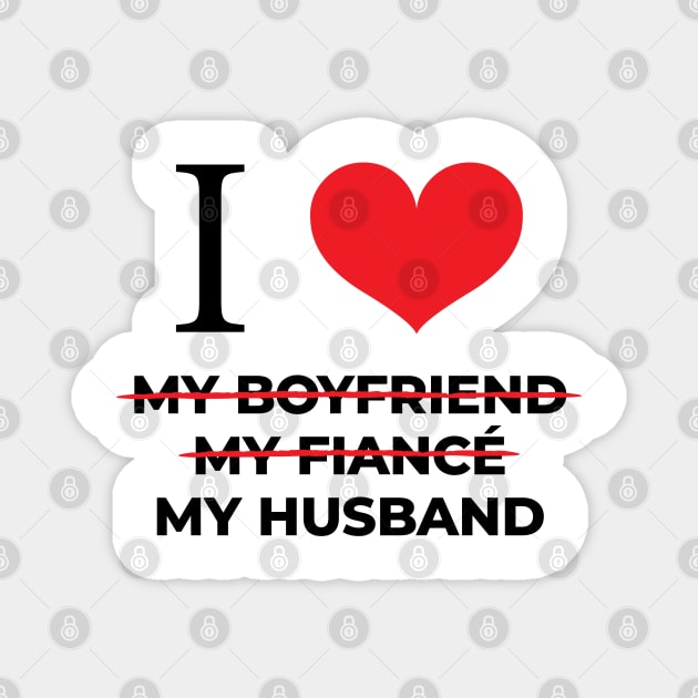 I love my husband Magnet by NVDesigns