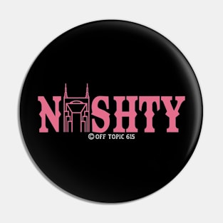 Pink Nashty Pin