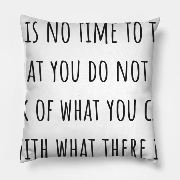 Think of What You Can Do Pillow by ryanmcintire1232