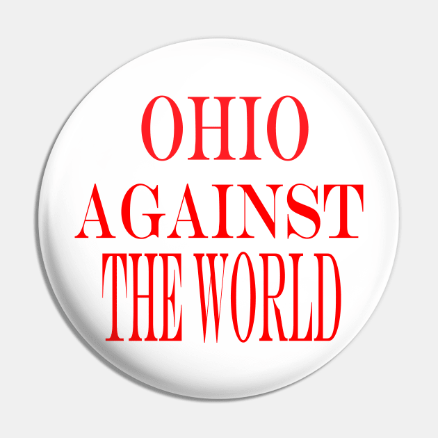 ohio against the world Pin by NadisinArt