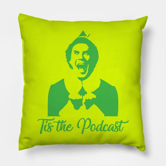 Buddy the Elf Tis the Podcast Pillow by Tis the Podcast