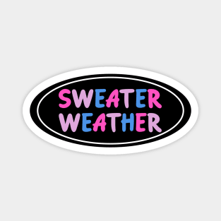 Sweater Weather - Bisexual Pride Magnet