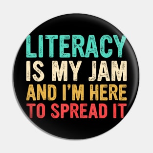 Literacy Is My Jam And I'M Here To Spread It Pin