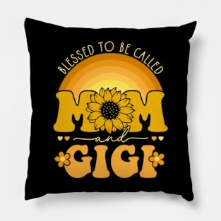 Blessed To Be Called Mom And Gigi Pillow