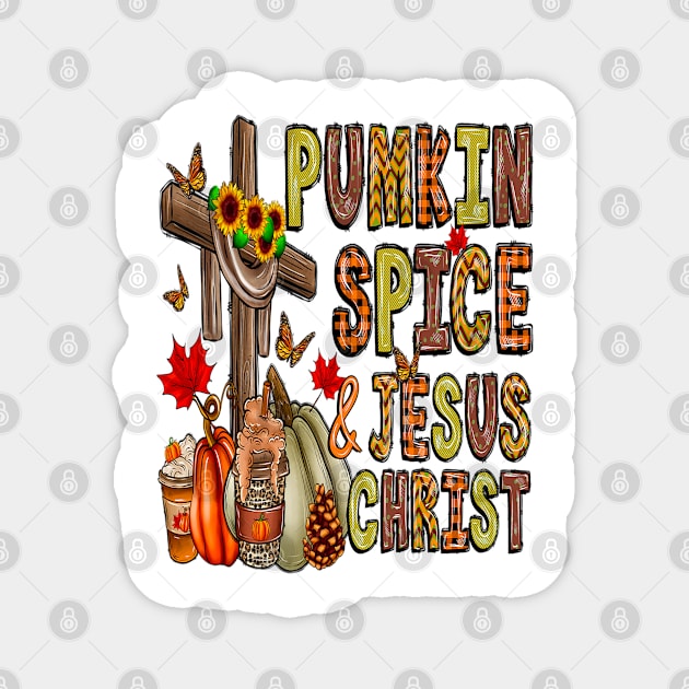 pumpkin spice and jesus christ Magnet by rhazi mode plagget