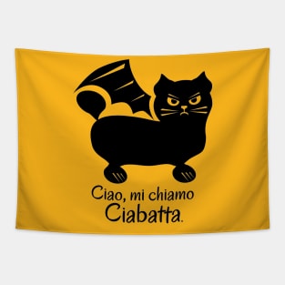 Ciao, mi chiamo Ciabatta Tapestry