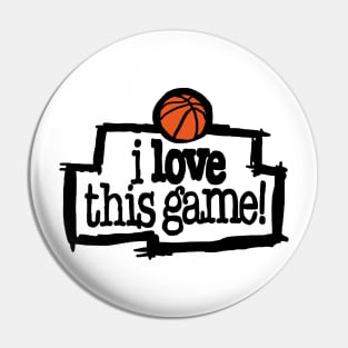 I Love This Game! Pin