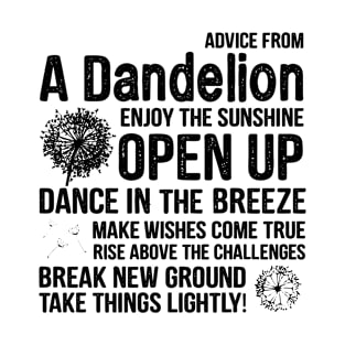 Advice From A Dandelion T-Shirt