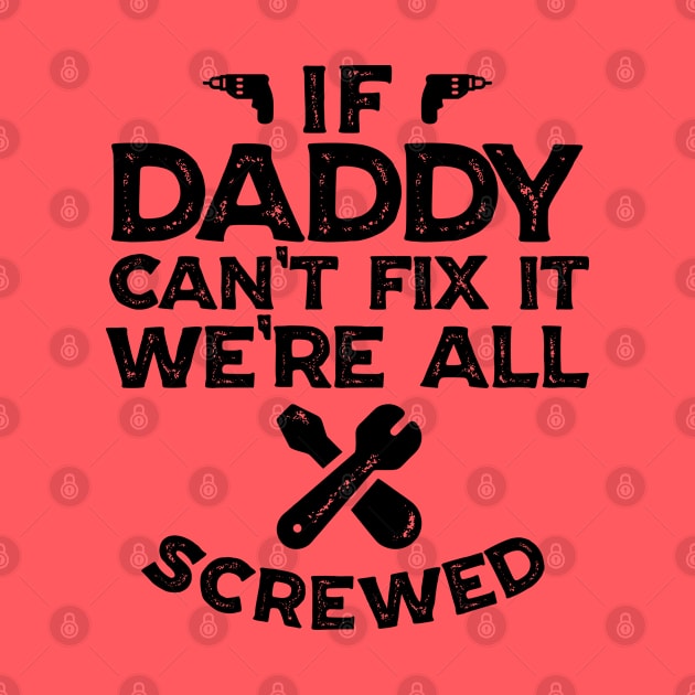 If daddy can't fix it we're all screwed by cecatto1994