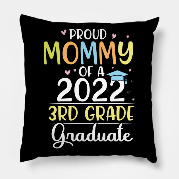 Proud Mommy Of A 2022 3rdt Grade Senior Grad Class Of School Pillow by bakhanh123