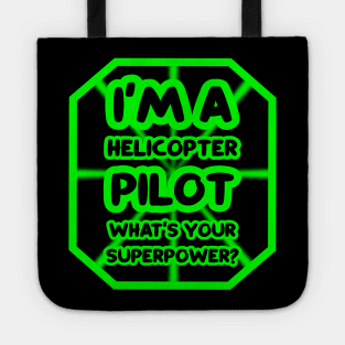 I'm a helicopter pilot, what's your superpower? Tote