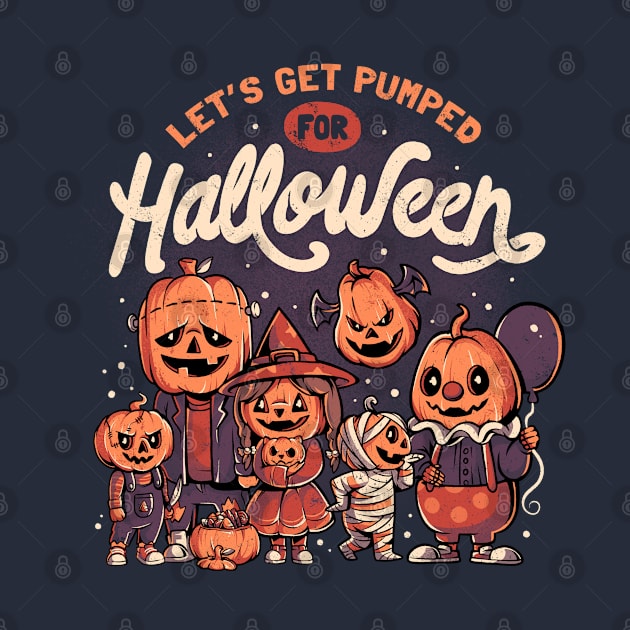 Pumped for Halloween - Cute Pumpkin Gift by eduely