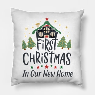 First Christmas in Our New Home,Christmas Gifts Classic Pillow