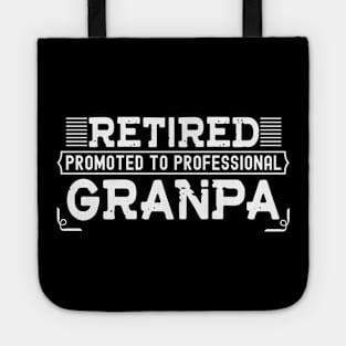 Retired Promoted to Professional Granpa Tote