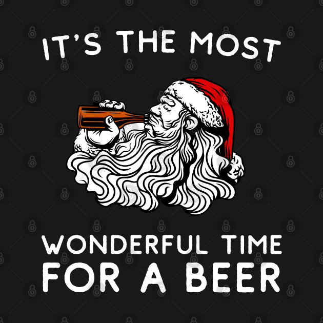 Disover t'It's The Most Wonderful Time For A Beer - BEER Christmas - Its The Most Wonderful Time For A Beer - T-Shirt