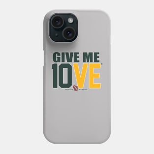 Give Me 10VE™ Phone Case