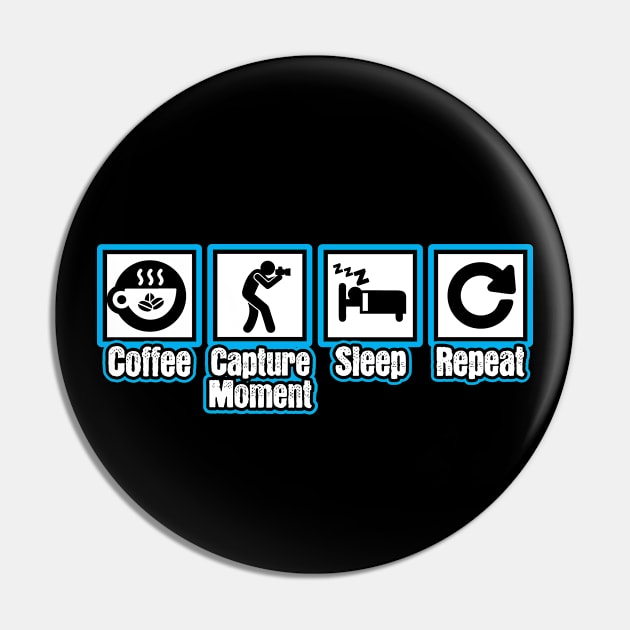 Coffee Photographer Sleep Repeat Pin by ThyShirtProject - Affiliate