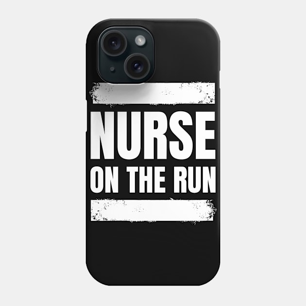 Gift the Fitness Enthusiastic Registered Nurse with our 'Nurse on the Run' Apparel! Phone Case by YUED