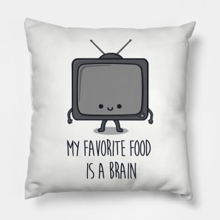 My favorite food is a brain Pillow