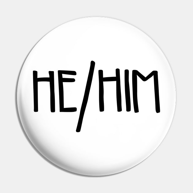 He/Him Pronouns Pin by HypatiaCreates