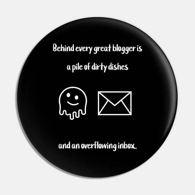 Behind every great blogger is a pile of dirty dishes and an overflowing inbox. Pin by Crafty Career Creations